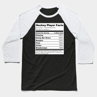 Hockey Player Facts Baseball T-Shirt